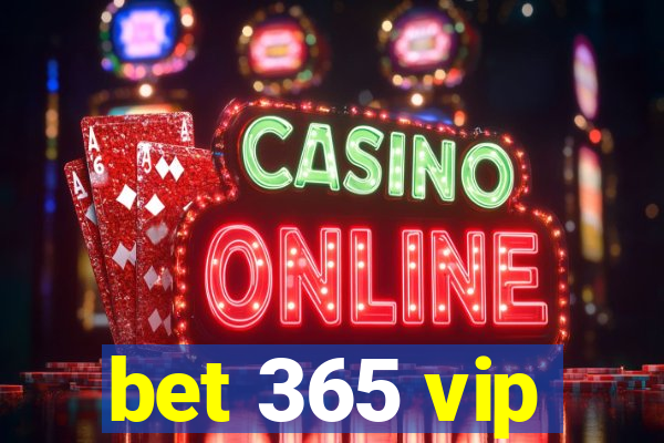 bet 365 vip